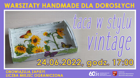 Letnia taca w stylu vintage – warsztaty w „Światowidzie”