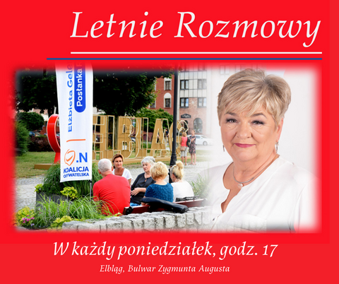 „Letnie rozmowy” - cotygodniowe spotkania z posłanką Elżbietą Gelert