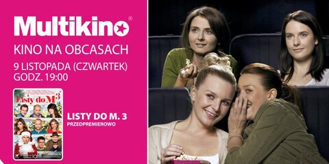 „Listy do M. 3” przedpremierowo w ramach „Kina na Obcasach”