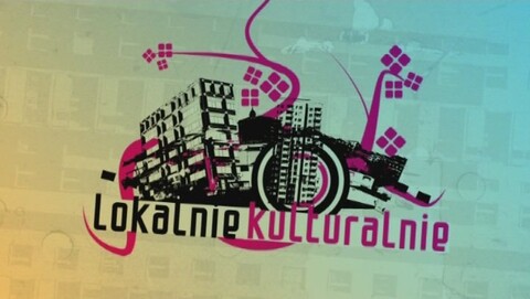 Lokalnie Kulturalnie, odc. 4