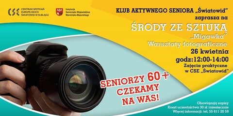Migawka, czyli warsztaty fotograficzne dla seniorów