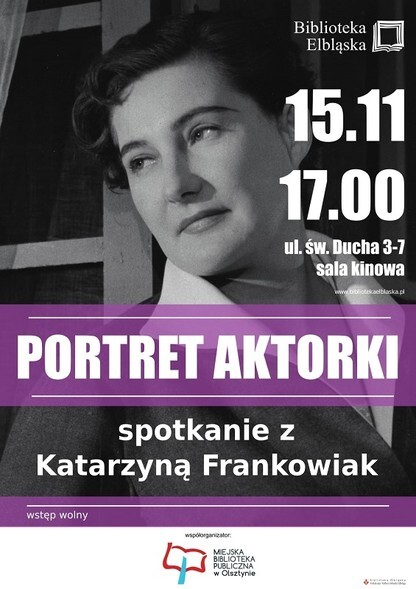 Moje dzieciństwo za kulisami teatru – spotkanie z Katarzyną Frankowiak