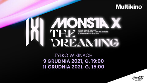 MONSTA X: The Dreaming w Multikinie