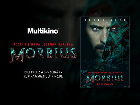 Multikino rozpoczęło przedsprzedaż biletów na film „Morbius”