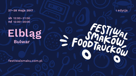 Po raz pierwszy w Elblągu odbędzie się Festiwal Smaków Food Trucków