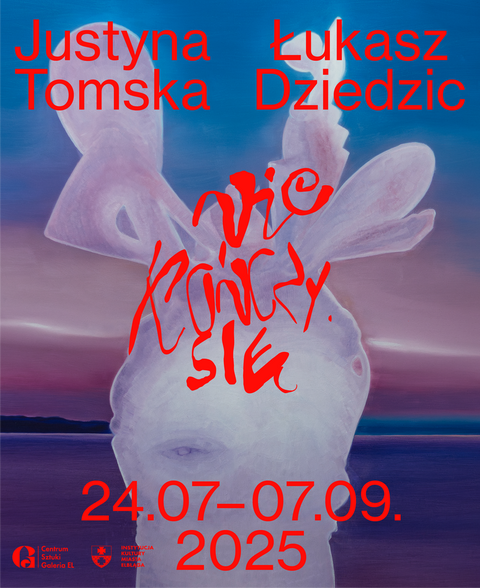 Nie kończy się. Wernisaż wystawy w Galerii EL