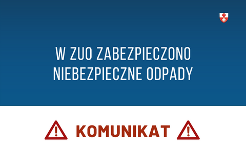 Niebezpieczne odpady ponownie w ZUO