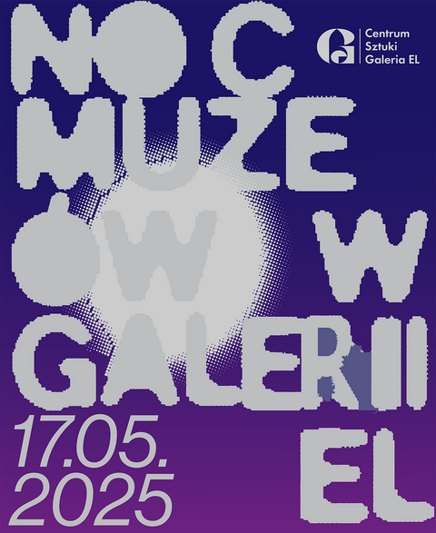 Noc Muzeów w Galerii EL