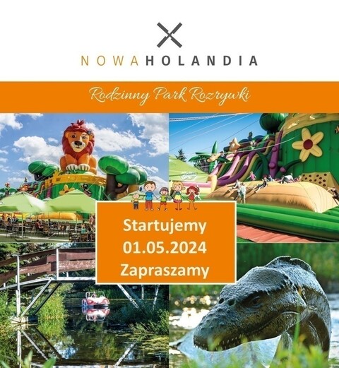 Nowa Holandia zaprasza od 1 maja. Nowy sezon czas zacząć!