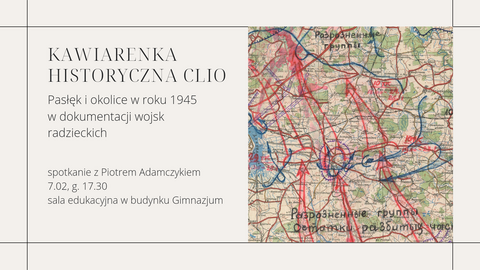 O losach Pasłęka w 1945 roku. Spotkanie w muzeum z Piotrem Adamczykiem