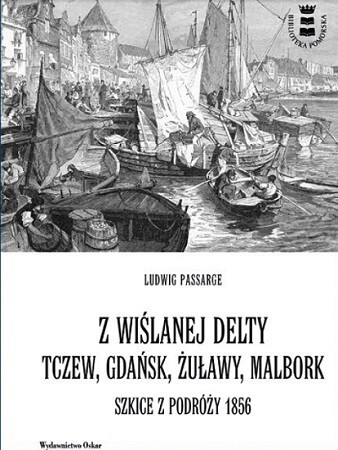O XIX-wiecznych Żuławach i delcie Wisły na spotkaniu w ŻPH