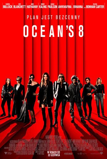 „Ocean’s 8” przedpremierowo w Multikinie