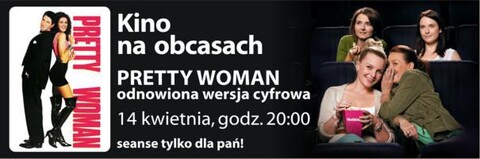 Odnowiona „Pretty Woman” w Kinie na Obcasach