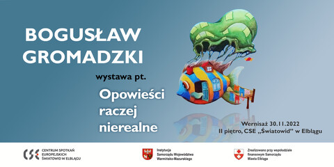 „Opowieści raczej nierealne wystawa malarstwa w „Światowidzie”