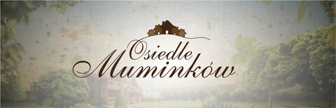 „Osiedle Muminków” w Elblągu!