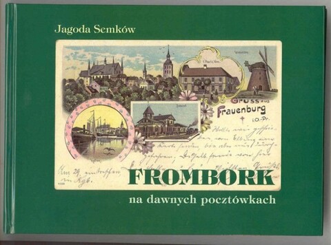 Piękny Frombork na starych pocztówkach - posłuchaj!