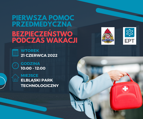 Pierwsza pomoc przedmedyczna. Bezpieczeństwo podczas wakacji - szkolenie w EPT