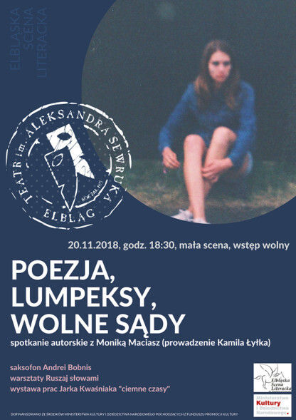 Poezja, lumpeksy, wolne sądy. Spotkanie z Moniką Maciasz
