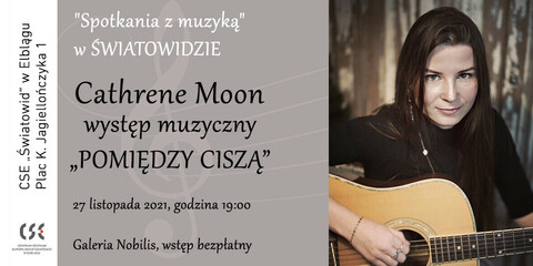 „Pomiędzy ciszą” – występ muzyczny Katarzyny Badyny