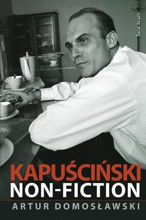 Porozmawiają o Kapuścińskim