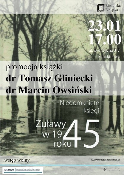 Promocja IV tomu z serii „Żuławy w 1945 roku” pt. „Niedomknięte księgi”