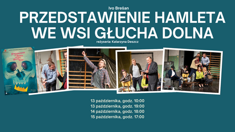 Przedstawienie Hamleta we wsi Głucha Dolna w Teatrze im. Sewruka