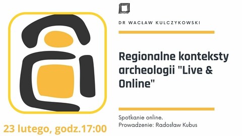 Regionalne konteksty archeologii Live & Online