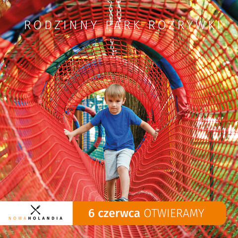 Rodzinny Park Rozrywki Nowa Holandia – otwarcie 6 czerwca