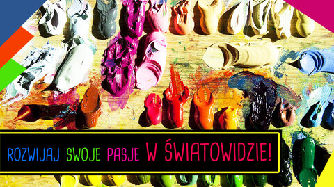 Rozwijaj swoje pasje w Światowidzie