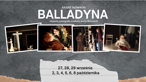 Która więcej malin zbierze, tę za żonę pan wybierze. Balladyna ponownie na deskach teatru!