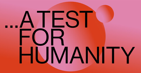 …a test for Humanity