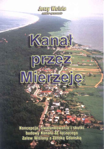 Senator Jerzy Wcisła o przekopie Mierzei