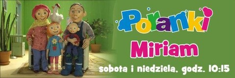 Sierpniowe Poranki z „Miriam”