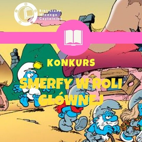 Smerfy w roli głównej – konkurs