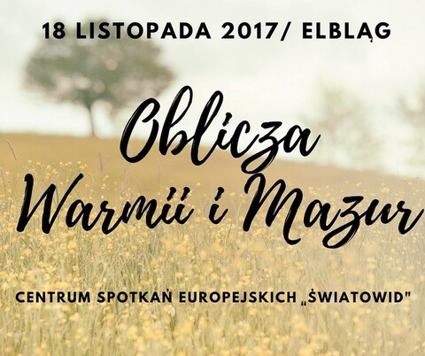 Sobota z „Obliczami Warmii i Mazur”