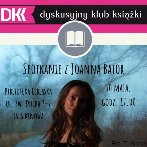 Spotkanie z Joanną Bator