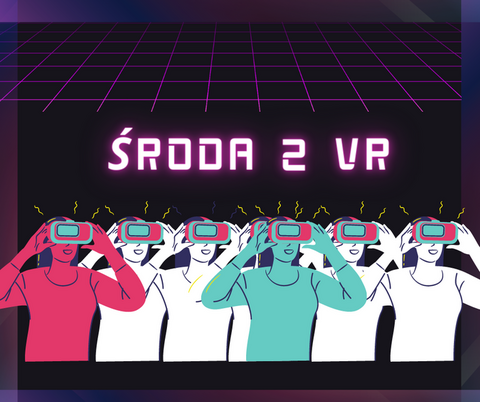 Środa z VR