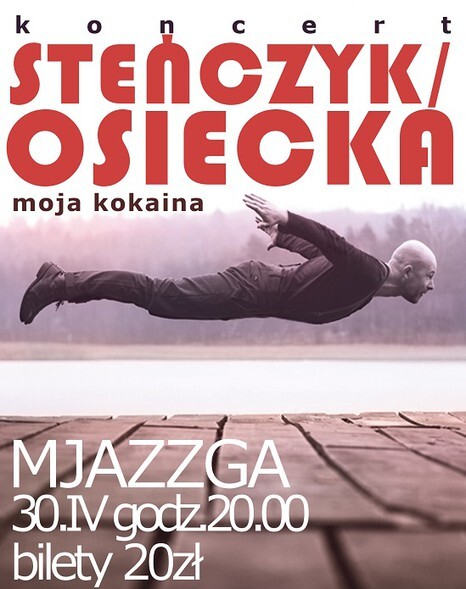 Steńczyk zagra Moją kokainę w Mjazzdze