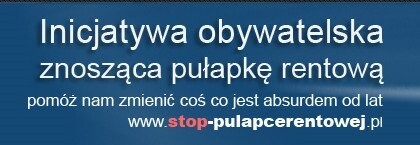 Stop pułapce rentowej!