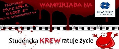 Twoja krew to czyjeś życie! Wampiriada 2014