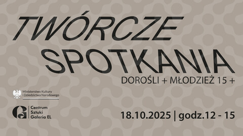 Twórcze spotkania w Galerii EL