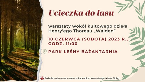 Ucieczka do lasu: warsztaty wokół kultowego dzieła Henryego Thoreau „Walden”