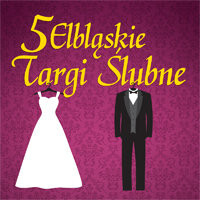 V Elbląskie Targi Ślubne
