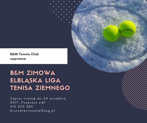 VII edycja B&M Zimowej Elbląskiej Ligi Tenisa Ziemnego