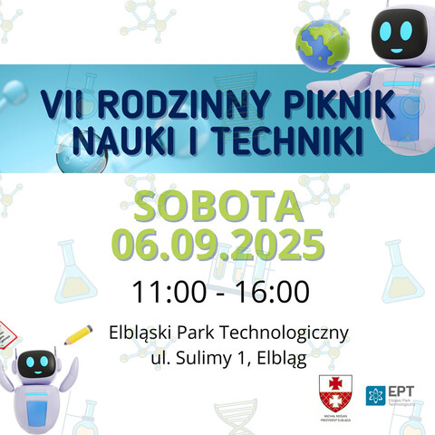 VII Rodzinny Piknik Nauki i Techniki. Wiedza i zabawa w jednym miejscu!