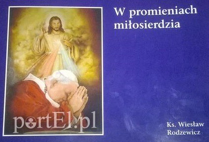 W promieniach miłosierdzia