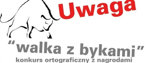 „Walka z bykami” - sprawdź swoje ortograficzne umiejętności