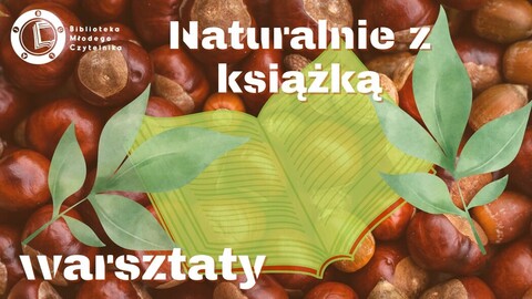 Warsztaty dla dzieci „Po co nam kasztany?”