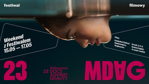 Weekend z Millennium Docs Against Gravity w Światowidzie