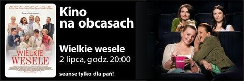 „Wielkie wesele” w Kinie na obcasach